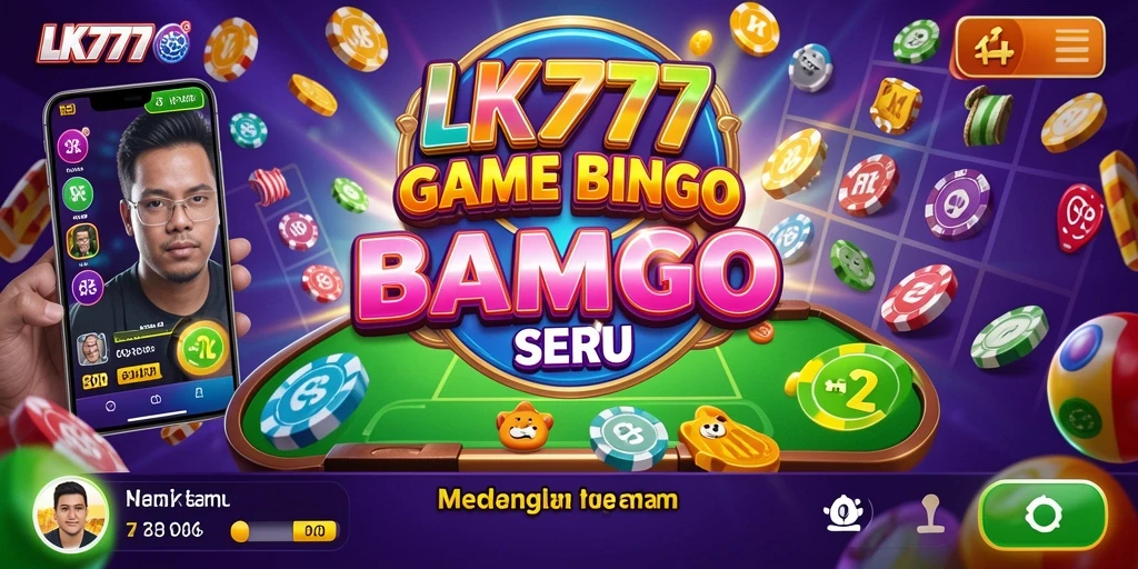 Tangkapan layar utama LK777 menampilkan gameplay Bingo yang seru.